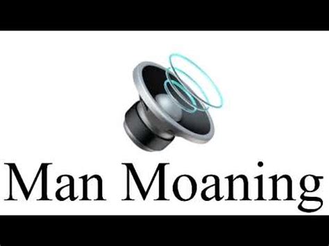 men moan|Man Moan Sound Effects